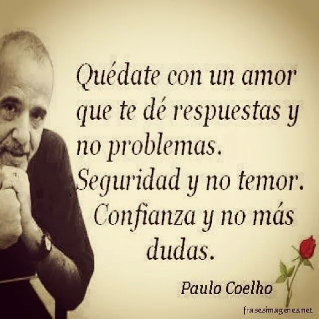 Imagenes de paulo coelho sobre el amor - Imagui