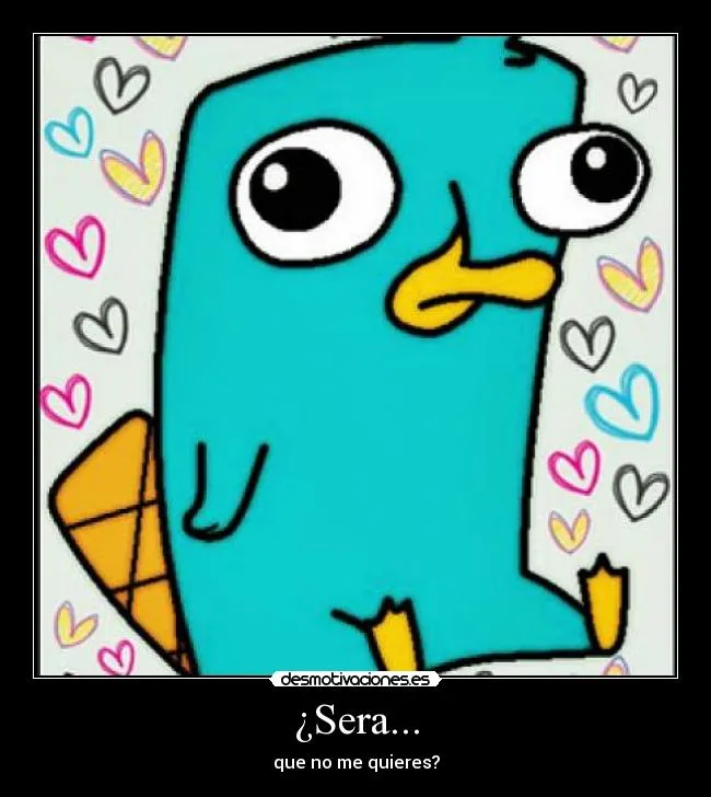 Imágenes de Perry el ornitorrinco con frases - Imagui