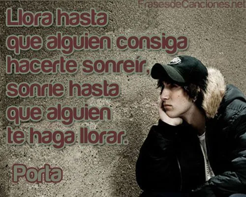 Imagenes de porta con frases de sus canciones - Imagui