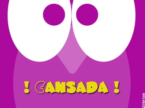 Imagenes Postales y Tarjetas: Tarjetas de Estados de Ánimo: Cansada Imagenes Postales y Tarjetas: Tarjetas de Estados de Ánimo: Cansada