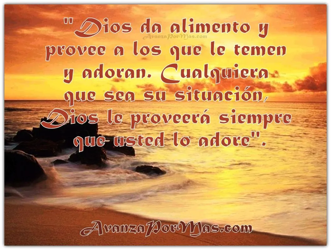 POSTAL) "Dios da alimento y provee a los que le temen y adoran ... POSTAL) "Dios da alimento y provee a los que le temen y adoran ...