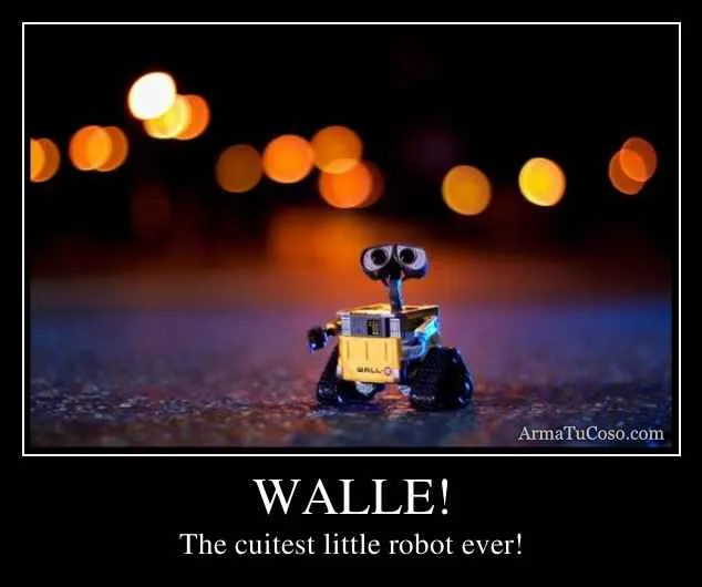 Imagenes de wall-e con frases - Imagui