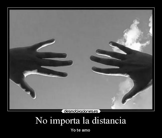 No importa la distancia | Desmotivaciones