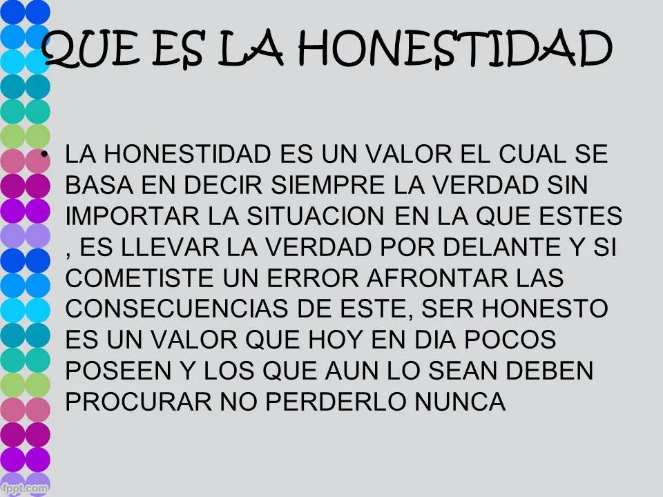 LA IMPORTANCIA DE LA HONESTIDAD: DEFINICIÓN DEL VALOR LA IMPORTANCIA DE LA HONESTIDAD: DEFINICIÓN DEL VALOR