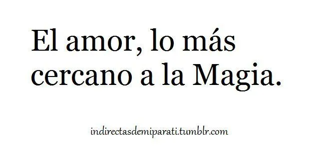 Indirectas de mi para Ti 