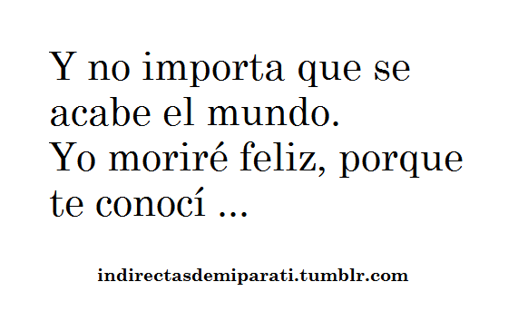 Indirectas de mi para Ti 