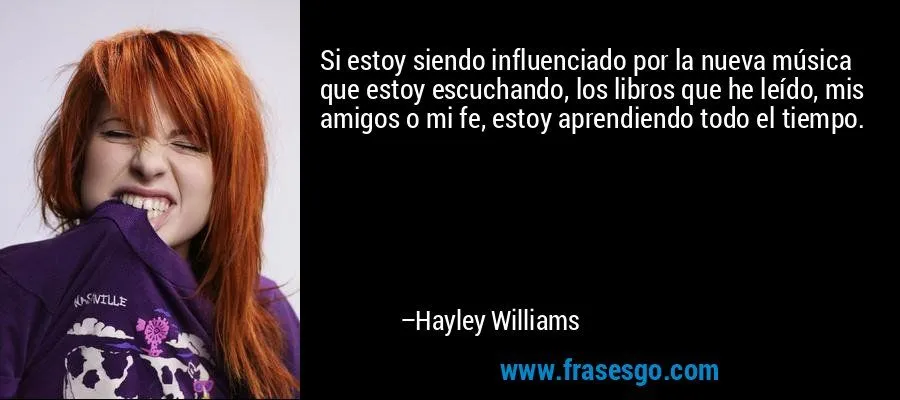 Si estoy siendo influenciado por la nueva música que estoy e ... Si estoy siendo influenciado por la nueva música que estoy e ...