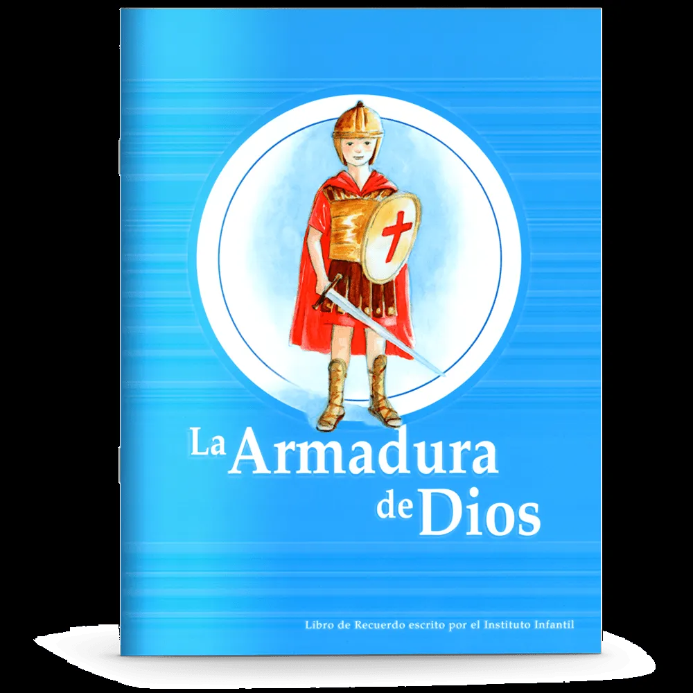 Instituto Infantil - La Armadura de Dios (Libro de Recuerdo) - IBLP México & América LatinaIBLP México & América Latina Instituto Infantil - La Armadura de Dios (Libro de Recuerdo) - IBLP México & América LatinaIBLP México & América Latina