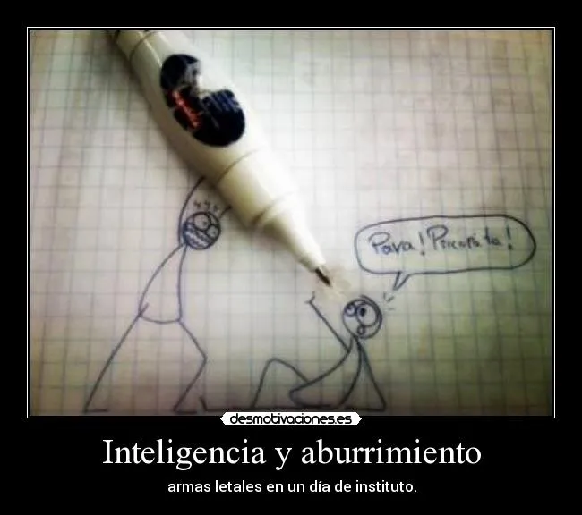 Inteligencia y aburrimiento | Desmotivaciones Inteligencia y aburrimiento | Desmotivaciones