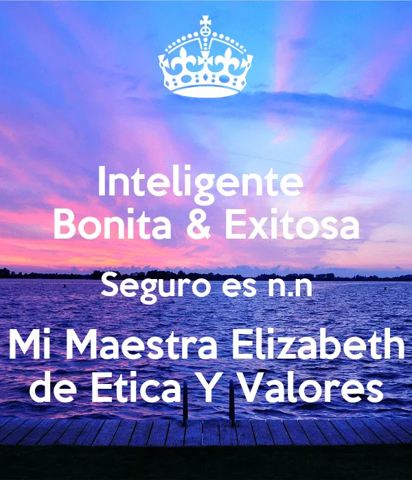 Inteligente Bonita &amp; Exitosa Seguro es n.n Mi Maestra Elizabeth de ...