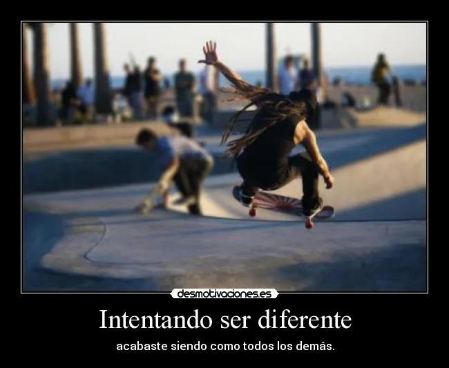 Intentando ser diferente | Desmotivaciones