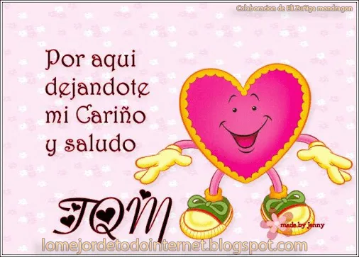 Lo mejor de todo Internet: Por aquí dejándote mi cariño Lo mejor de todo Internet: Por aquí dejándote mi cariño