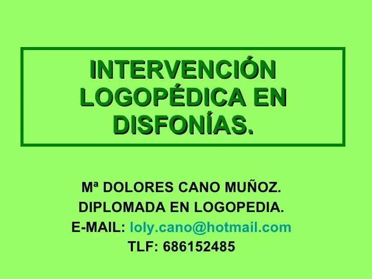 INTERVENCIÓN LOGOPÉDICA EN DISFONÍAS