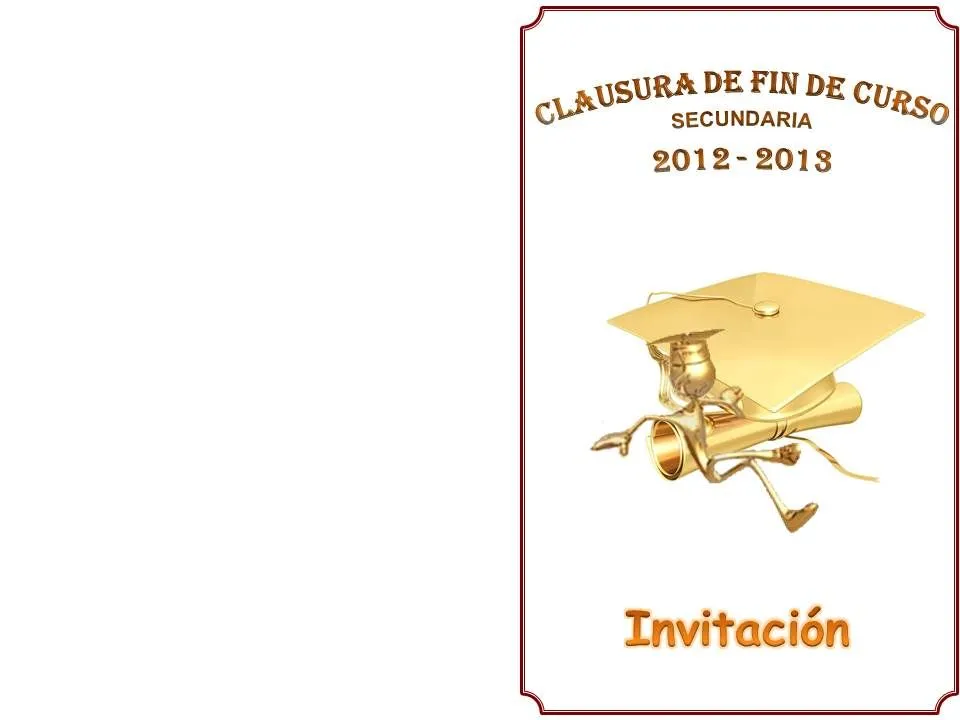 Invitación y foto grupal de Clausura de Fin de Curso para ... Invitación y foto grupal de Clausura de Fin de Curso para ...