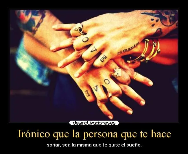 Irónico que la persona que te hace | Desmotivaciones Irónico que la persona que te hace | Desmotivaciones