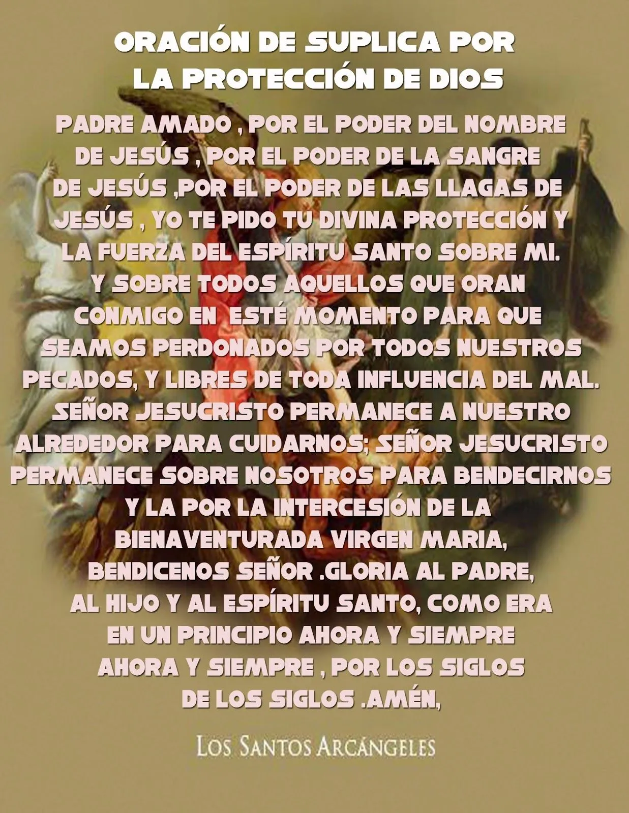 IRREVERENTEMENTE CATOLICO: Oración De Suplica Por Protección de Dios. IRREVERENTEMENTE CATOLICO: Oración De Suplica Por Protección de Dios.