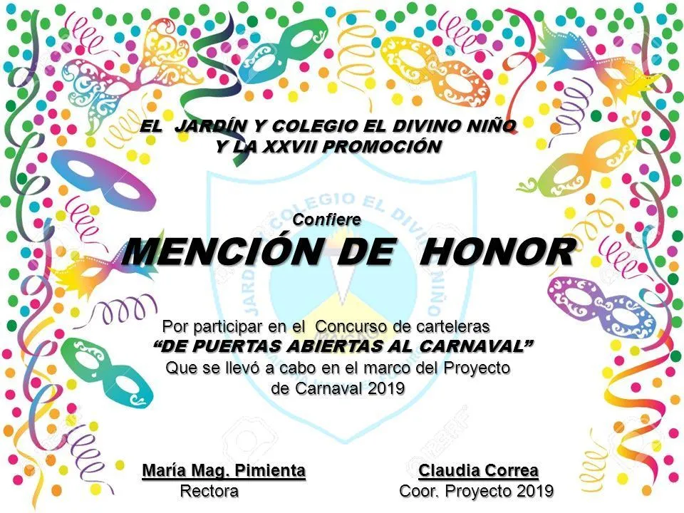 EL JARDÍN Y COLEGIO EL DIVINO NIÑO Y LA XXVII PROMOCIÓN Confiere MENCIÓN DE HONOR  MENCIÓN DE HONOR Por participar en el Concurso de carteleras “DE PUERTAS. -  ppt descargar