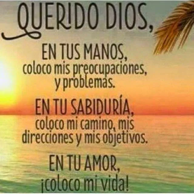 Jesucristo Cambio Mi Vida: Dios Eterno en tus manos pongo nuestras ...