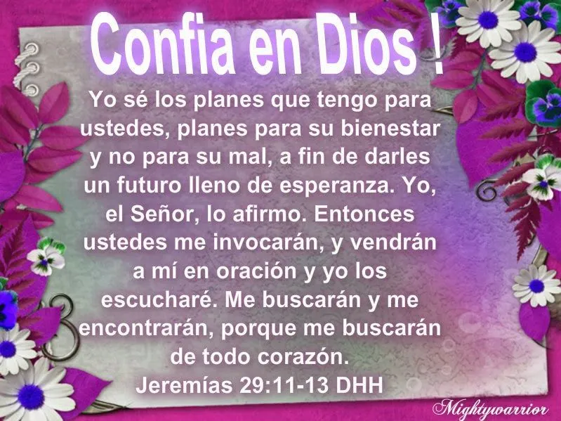 JESUS PODEROSO GUERRERO: Jeremias 29:11 ~~~" Confia en Dios " JESUS PODEROSO GUERRERO: Jeremias 29:11 ~~~" Confia en Dios "