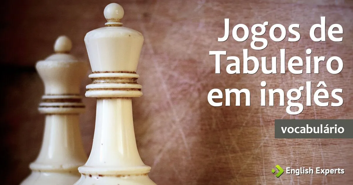 Jogos de Tabuleiro em Inglês - English Experts