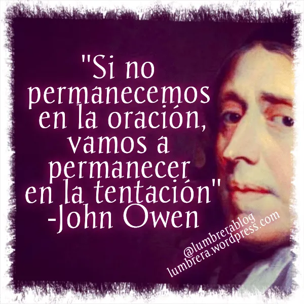 John Owen: La Oración #Frases | Lumbrera