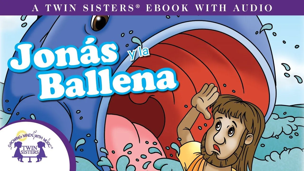 Jonás y la Ballena - Un eBOOK con Audio de Twin Sisters® (Jonah and the Whale story) - YouTube Jonás y la Ballena - Un eBOOK con Audio de Twin Sisters® (Jonah and the Whale story) - YouTube