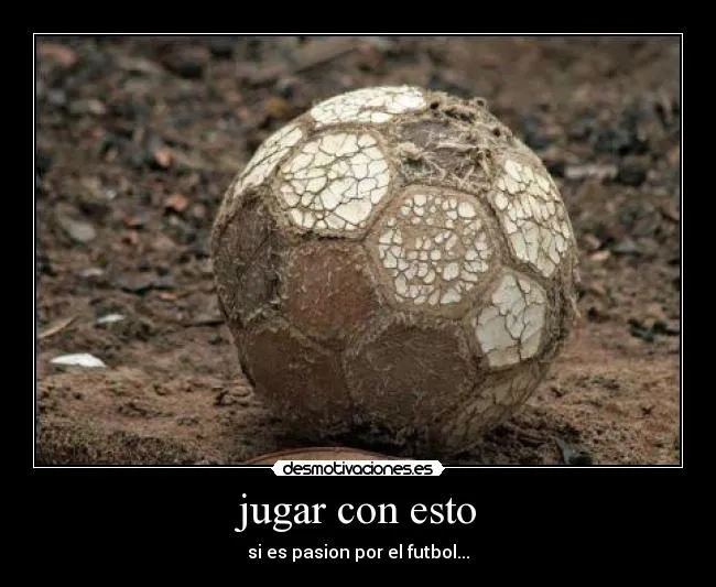 jugar con esto | Desmotivaciones