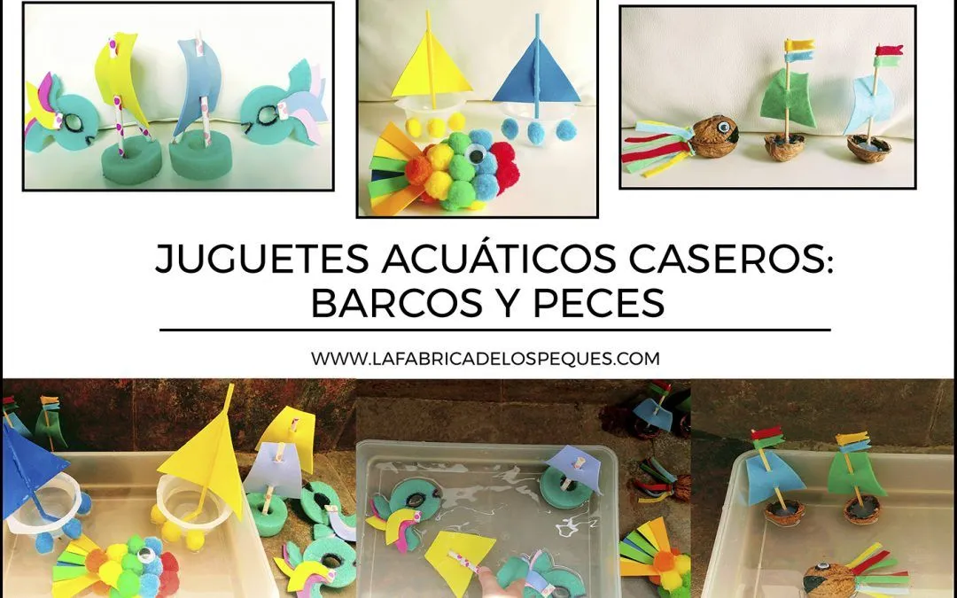 Juguetes acuáticos caseros: barcos y peces. - La fábrica de los peques