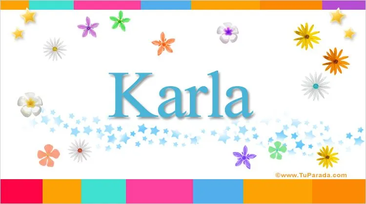 Karla, significado del nombre Karla, nombres