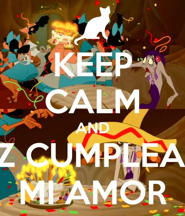 KEEP CALM AND FELIZ CUMPLEAÑOS MI AMOR - KEEP CALM AND CARRY ON ... KEEP CALM AND FELIZ CUMPLEAÑOS MI AMOR - KEEP CALM AND CARRY ON ...