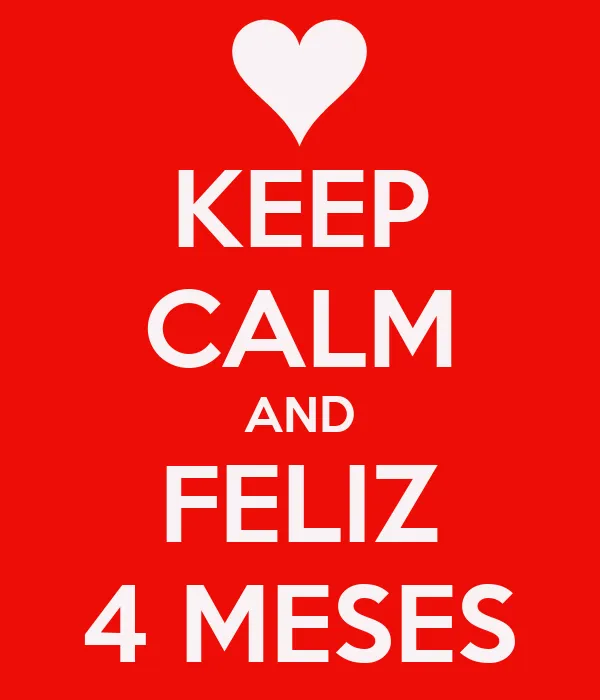 Feliz 4 meses - Imagui