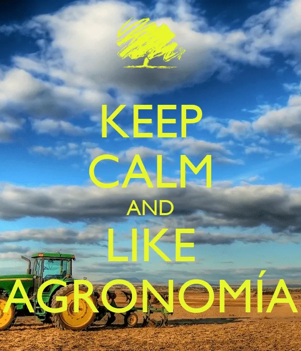 KEEP CALM AND LIKE AGRONOMÍA - KEEP CALM AND CARRY ON Image Generator
