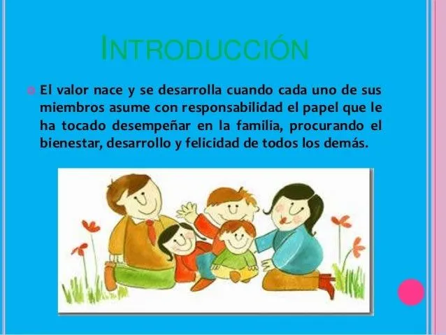 La importancia de los valores en la familia La importancia de los valores en la familia