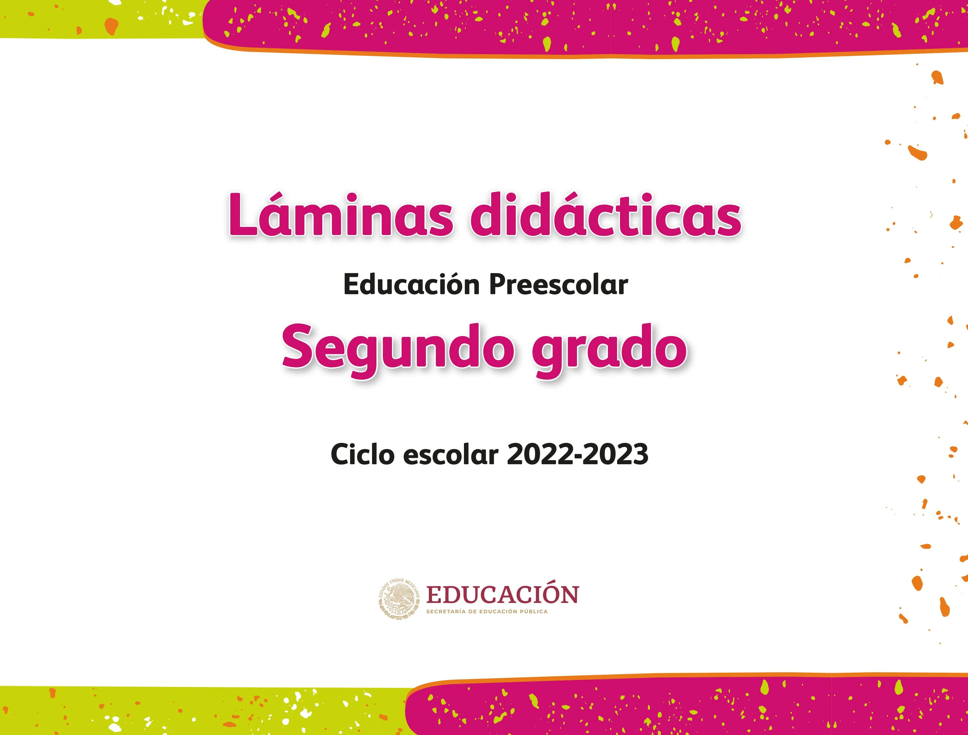 Láminas didácticas. Libro de Educación Preescolar Grado 2° Ciclo Escolar 2022 - 2023 .: Comisión Nacional de Libros de Texto Gratuitos :. Láminas didácticas. Libro de Educación Preescolar Grado 2° Ciclo Escolar 2022 - 2023 .: Comisión Nacional de Libros de Texto Gratuitos :.