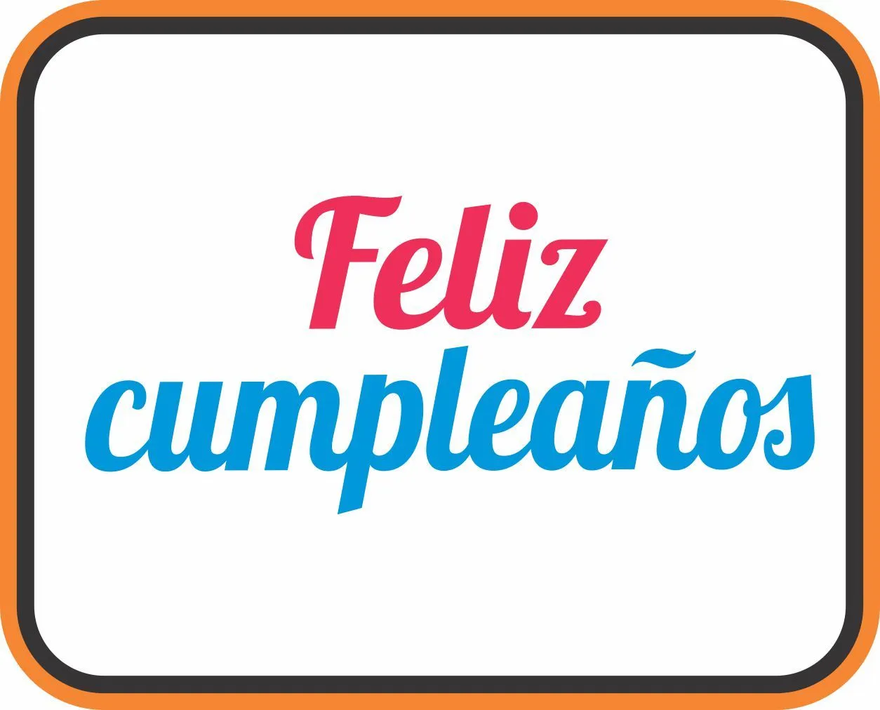 Letras de Feliz Cumpleaños - Letras para imprimir Letras de Feliz Cumpleaños - Letras para imprimir