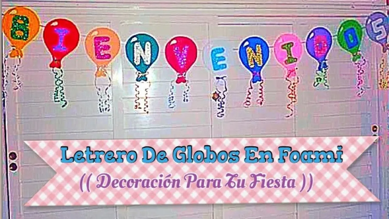 Letrero De Globos En Foami (( Decoracion Para Tu Fiesta )) - YouTube Letrero De Globos En Foami (( Decoracion Para Tu Fiesta )) - YouTube