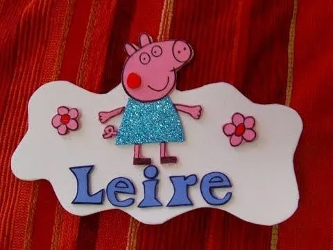 Letrero Peppa Pig de goma eva super facil - YouTube