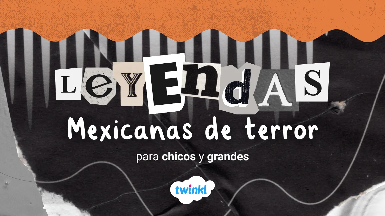 Leyendas mexicanas de terror para chicos y grandes - Twinkl Leyendas mexicanas de terror para chicos y grandes - Twinkl