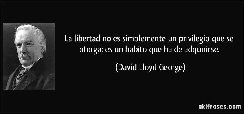 La libertad no es simplemente un privilegio que se otorga; es un ...