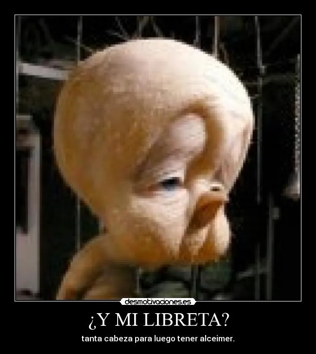 Y MI LIBRETA? | Desmotivaciones