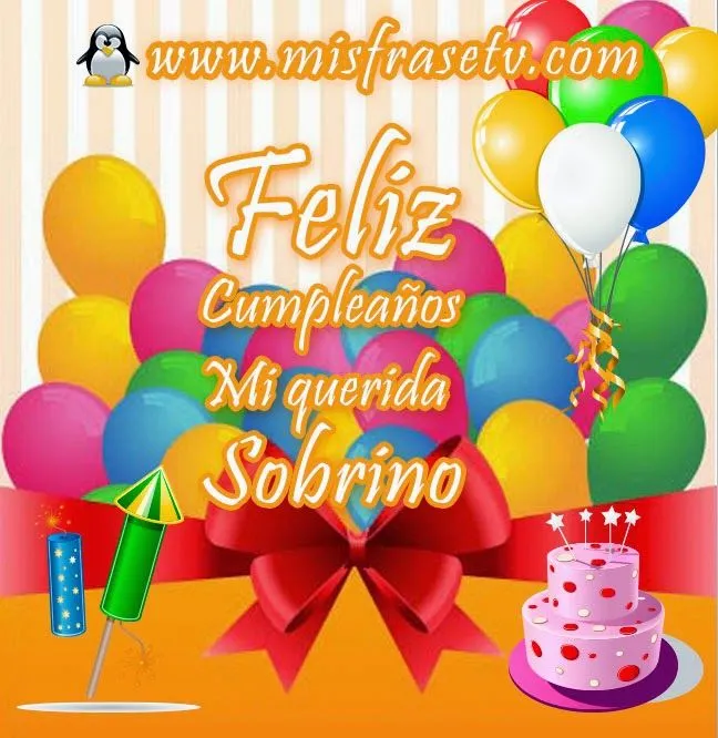 Lindas Dedicatorias con Frases de Feliz cumpleaños para mi sobrino ...