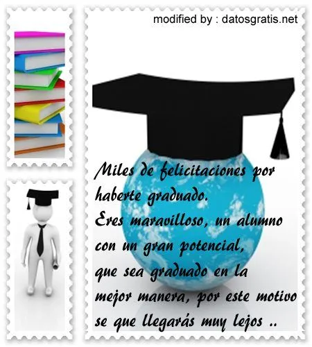 Lindas Felicitaciones A Un Recién Graduado Con Imàgenes | Mensajes ...