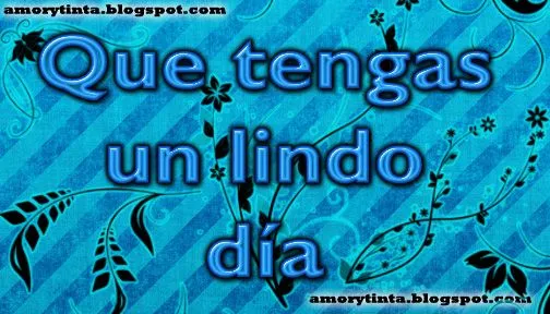 Amor y Tinta: Imagen para Facebook: Que tengas un lindo día Amor y Tinta: Imagen para Facebook: Que tengas un lindo día