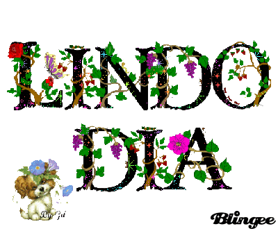 lindo dia Picture #125735217 | Blingee. lindo dia Picture #125735217 | Blingee.