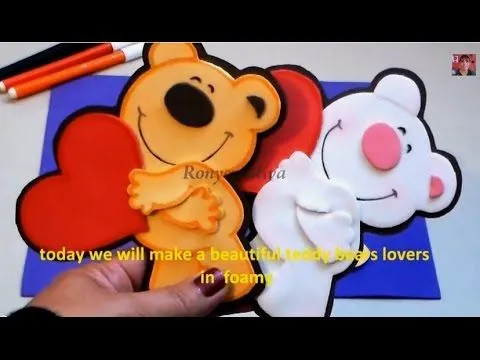 ronycreativa: OSITOS ENAMORADOS DE FOMI - GOMA EVA ronycreativa: OSITOS ENAMORADOS DE FOMI - GOMA EVA