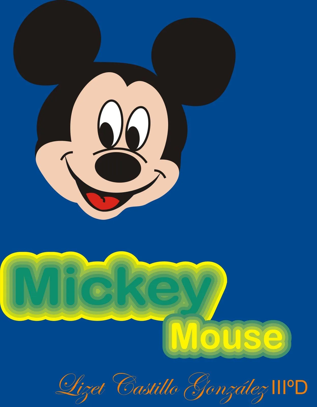 Lizett Castillo: ?--Mickey mouse--?