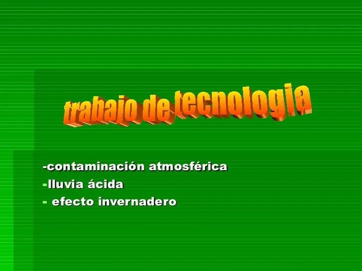 Lluvia ácida y efecto invernadero (