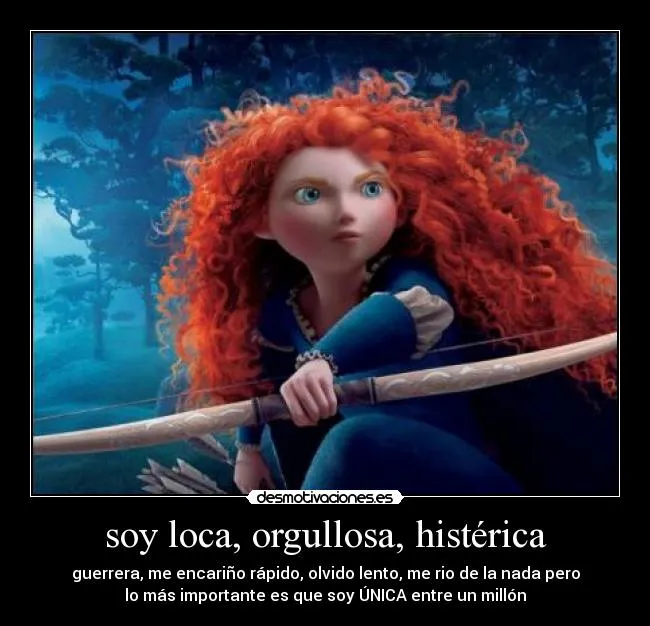 soy loca, orgullosa, histérica | Desmotivaciones soy loca, orgullosa, histérica | Desmotivaciones