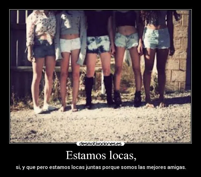 Estamos locas, | Desmotivaciones