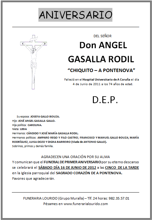 Lourido: Esquela aniversario Angel Gasalla Rodil "Chiquito - A ... Lourido: Esquela aniversario Angel Gasalla Rodil "Chiquito - A ...